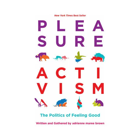 adult toys for sensory exploration time-Pleasure Activism: The Politics of Feeling Good