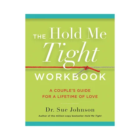 adult toys with ergonomic finish design-The Hold Me Tight Workbook: A Couple's Guide For a Lifetime of Love