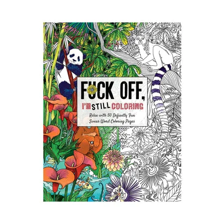 adult toys for intimate enjoyment-Fuck Off, I'm STILL Coloring Book