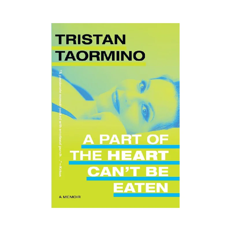 adult toys for couples connection-A Part of the Heart Can’t Be Eaten: A Memoir by Tristan Taormino