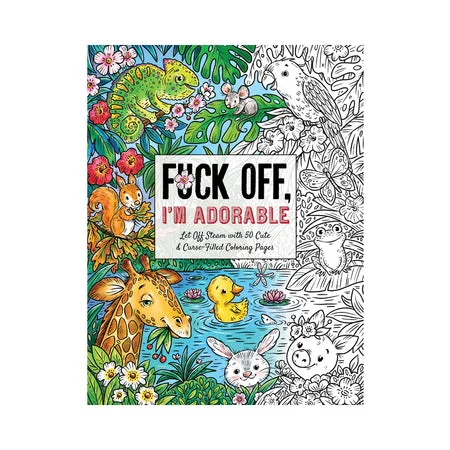 adult toys for private relaxation time-Fuck Off, I'm Adorable Coloring Book